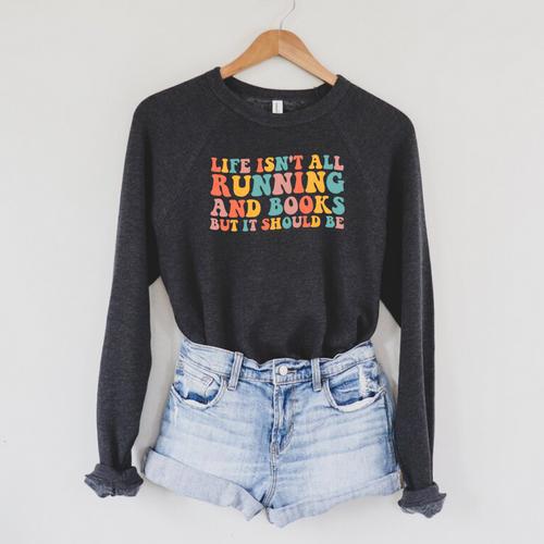 Life Isn't All Running And Reading Book Lover Runner Premium Tri-Blend Raglan Sleeve Sweatshirt - Bookorys AU