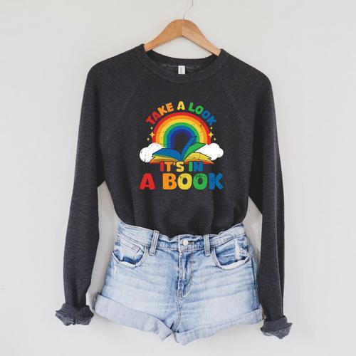 Take a Look It's In a Book Rainbow Reading Raglan Sleeve Sweatshirt - Bookorys