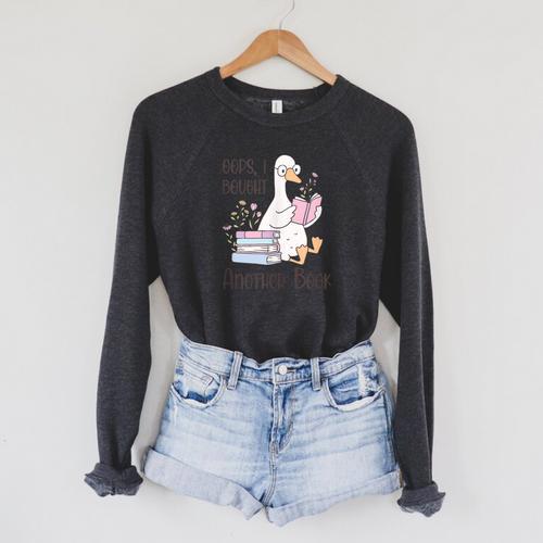 Oops I Bought Another Book Silly Goose Raglan Sleeve Sweatshirt - Bookorys