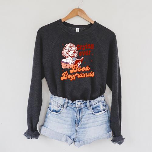 Reading Book Lover Bookish Crying Over Book Boyfriends Raglan Sleeve Sweatshirt - Bookorys