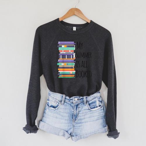 My Summer Is All Booked Book Reading Bookworm Men Women Girls Kids Raglan Sleeve Sweatshirt - Bookorys
