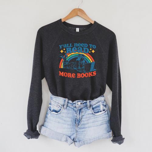 Y'All Need To Read More Books Book Lover Retro Reading Raglan Sleeve Sweatshirt - Bookorys DE