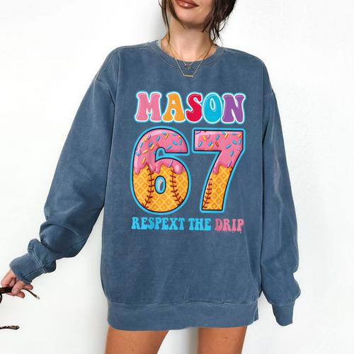 6 7 Mason Baseball Drip Number 67 Player Or 67th Birthday Comfort Colors Sweatshirt - Sportilla