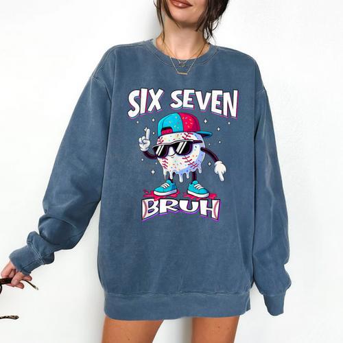 67 Meme Six Seven Bruh Baseball Ice Cream Drip Comfort Colors Sweatshirt - Sportilla