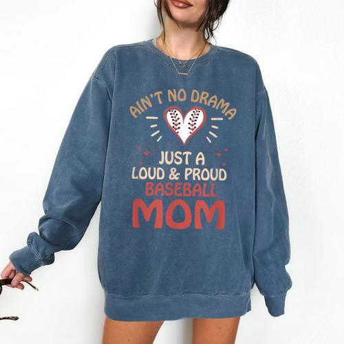 Ain’t No Drama Just a Loud & Proud Baseball Mom Comfort Colors Sweatshirt - Sportilla