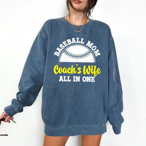 Baseball Mom Coach's Wife All In One Sports Player Coach Comfort Colors Sweatshirt - Sportilla
