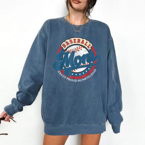 Baseball Mom Crazy Proud Always Loud Mother's Day Comfort Colors Sweatshirt - Sportilla