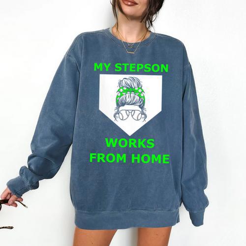 Baseball Mom Quote My Stepson Works From Home Comfort Colors Sweatshirt - Sportilla