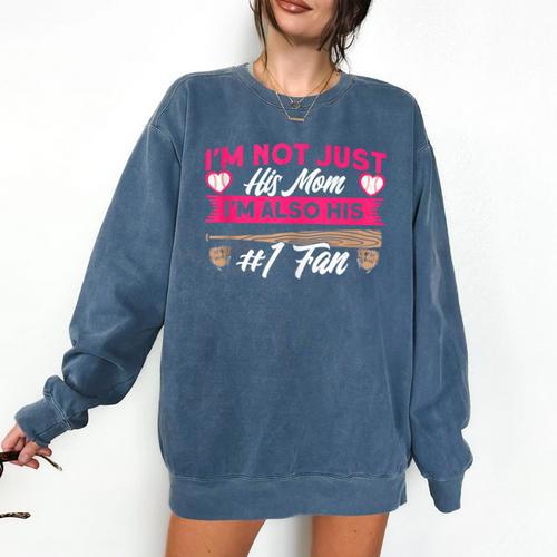 Baseball Moms I'm Not Just His Mom Baseball Mama Comfort Colors Sweatshirt - Sportilla