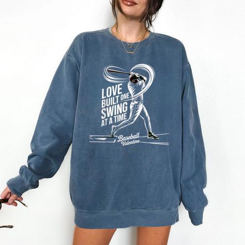 Baseball Valentine Love Built One Swing At A Time Tee Comfort Colors Sweatshirt - Sportilla