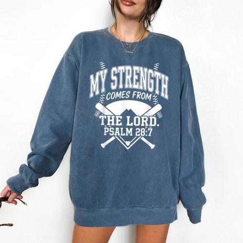 Christian Baseball My Strength Comes From The Lord Baseball Comfort Colors Sweatshirt - Sportilla