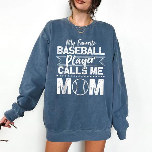 Cute My Favorite Baseball Player Calls Me Mom Baseball Moms Comfort Colors Sweatshirt - Sportilla