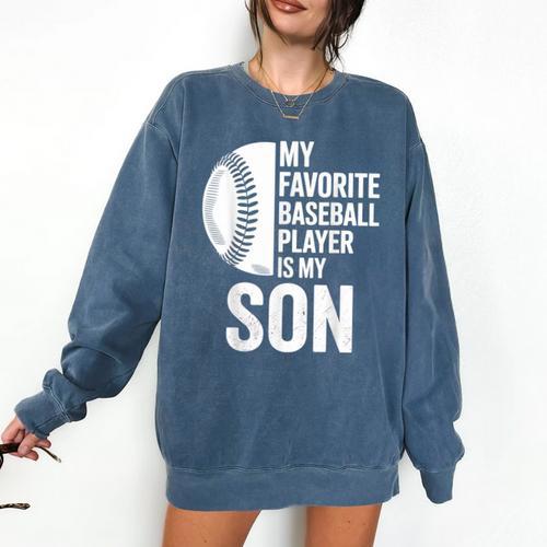 Cute Favorite Baseball Player Is My Son Women Men Comfort Colors Sweatshirt - Sportilla