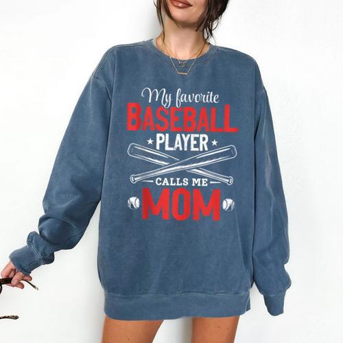 My Favorite Baseball Player Calls Me Mom Baseball Moms Comfort Colors Sweatshirt - Sportilla