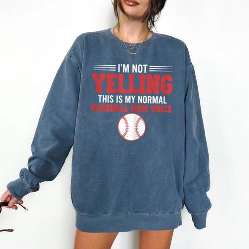 I'm Not Yelling This Is My Normal Baseball Mom Voice Comfort Colors Sweatshirt - Sportilla