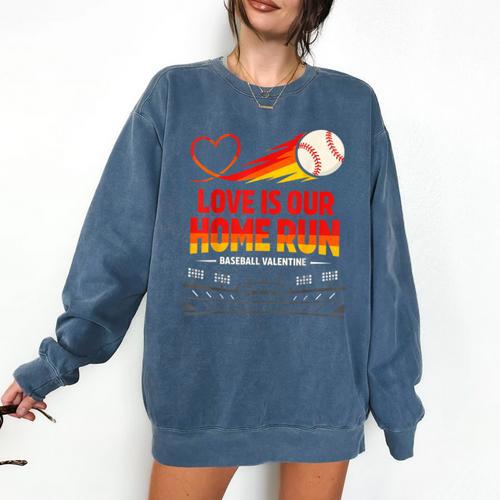 Love Is Our Home Run Baseball Valentine Couple Comfort Colors Sweatshirt - Sportilla
