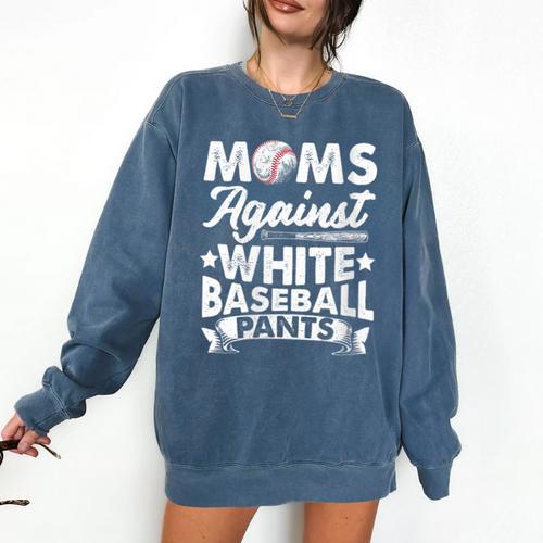 Moms Against Baseball Pants Shirt Baseball Mom Comfort Colors Sweatshirt - Sportilla