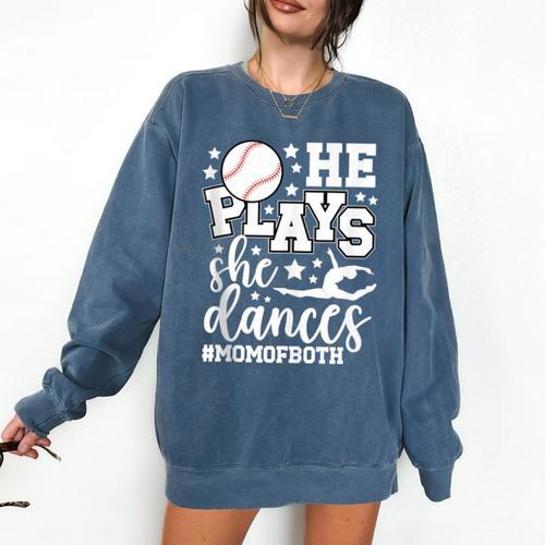He Plays She Dances Mom Of Both Dancing And Baseball Mom Comfort Colors Sweatshirt - Sportilla