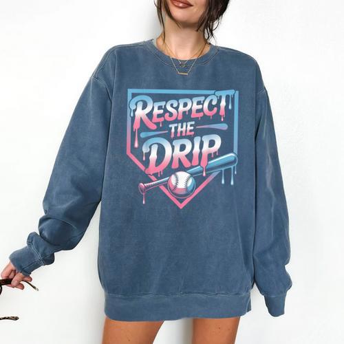 Respect The Drip Baseball Player Comfort Colors Sweatshirt - Sportilla