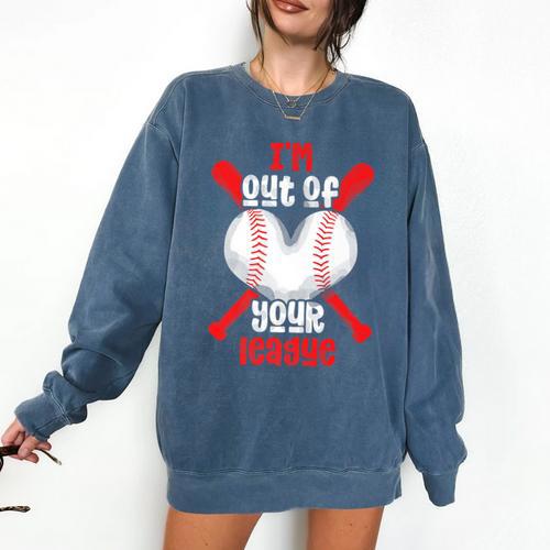 Cute Baseball Mom Out Of Your League Mommy Sports Players Premium Comfort Colors Sweatshirt - Sportilla