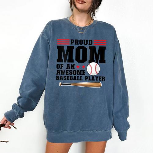 Proud Mom Of An Awesome Baseball Player Baseball Mom Comfort Colors Sweatshirt - Sportilla