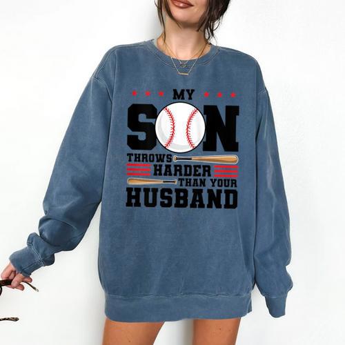My Son Throws Harder Than Your Husband Baseball Mom Comfort Colors Sweatshirt - Sportilla