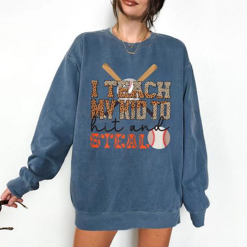 I Teach My Kids To Hit And Steal Baseball Moms Quote Comfort Colors Sweatshirt - Sportilla
