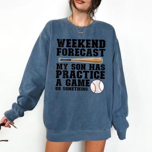 Weekend Forecast My Son Has Practice Baseball Mom Comfort Colors Sweatshirt - Sportilla