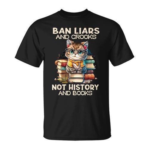 Ban Liars And Crooks Not History And Books Cat T-Shirt - Bookorys AU
