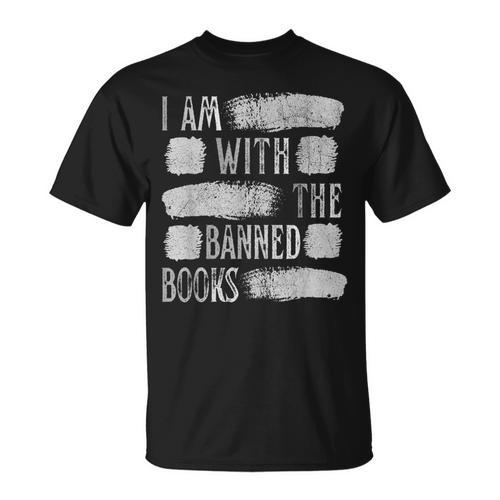 I Am With The Banned Books Reading Lovers Protest Book Bans T-Shirt - Bookorys