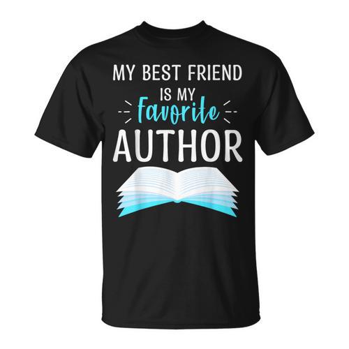 My Best Friend Is My Favorite Author Proud Book Journalist T-Shirt - Bookorys DE