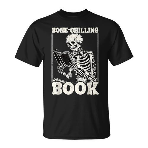 Bone-Chilling Book Skeleton Reading Bookworm Book Lovers T-Shirt - Bookorys