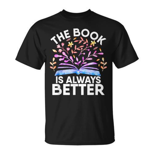 The Book Is Always Better Literature Teacher Reading T-Shirt - Bookorys AU