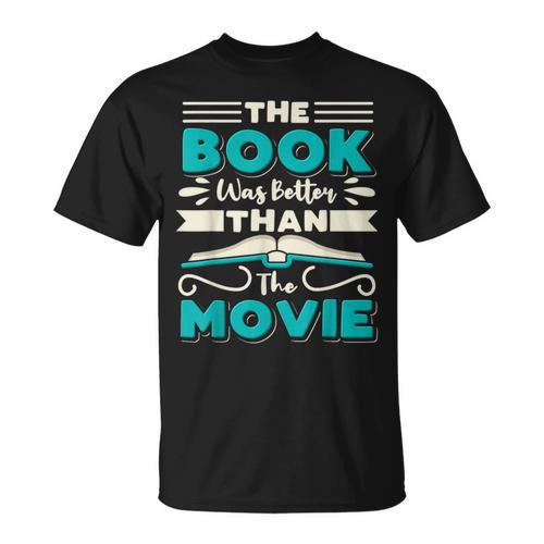The Book Was Better Than The Movie Literary Library Bookworm T-Shirt - Bookorys