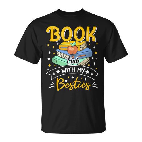 Book Club With My Besties Fun T-Shirt - Bookorys