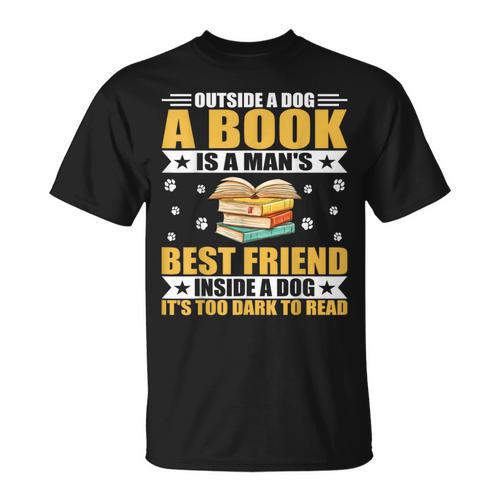 Book Lover Outside a Dog a Book Is a Man's Best Friend T-Shirt - Bookorys