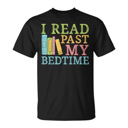 Book Lover I Read Past My Bedtime Bookworm Reader Librarians T-Shirt - Bookorys