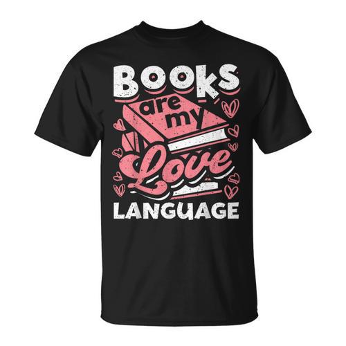 Book Lovers Valentines Day Books Are My Love Language T-Shirt - Bookorys