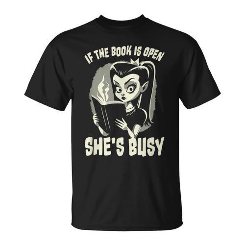 If The Book Is Open She's Busy Witch Goth Girl Loves To Read T-Shirt - Bookorys UK