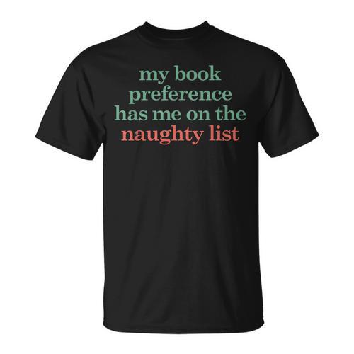My Book Preference Has Me On The Naughty List For Christmas T-Shirt - Bookorys UK