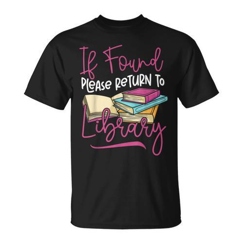 Book Reading If Found Please Return To Library T-Shirt - Bookorys UK