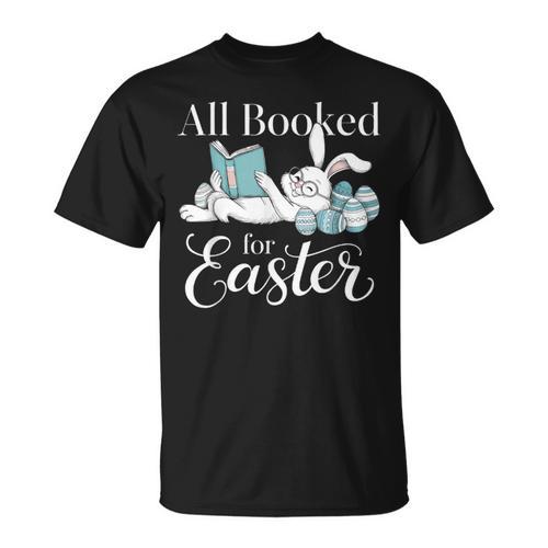 All Booked For Easter Librarian Core Book Reader Author T-Shirt - Bookorys AU