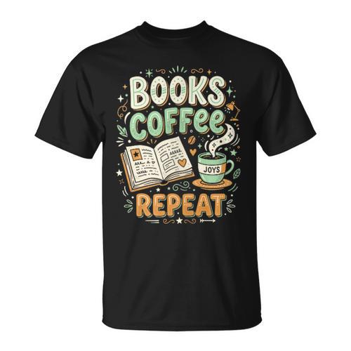 Books Coffee Repeat Book Lover Reader Bookworm T-Shirt - Bookorys AU