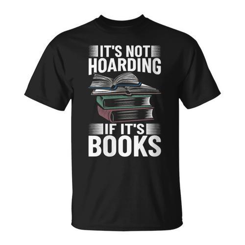 Bookworm Outfit Book Lover It's Not Hoarding If It's Books T-Shirt - Bookorys CA