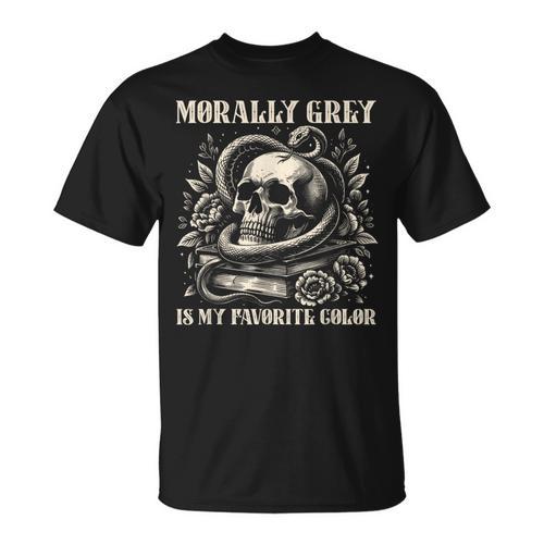Dark Romance Book Villain Morally Grey Is My Favorite Color T-Shirt - Bookorys