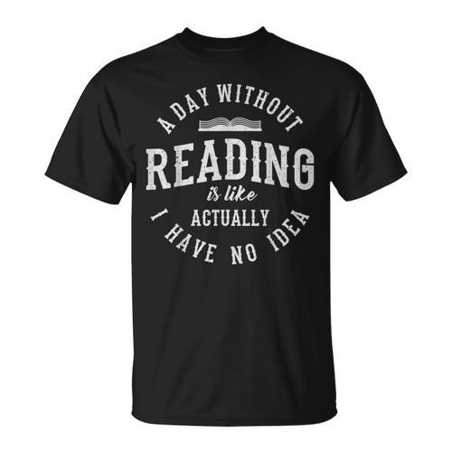 A Day Without Reading Book Reading Book Lover Library T-Shirt - Bookorys