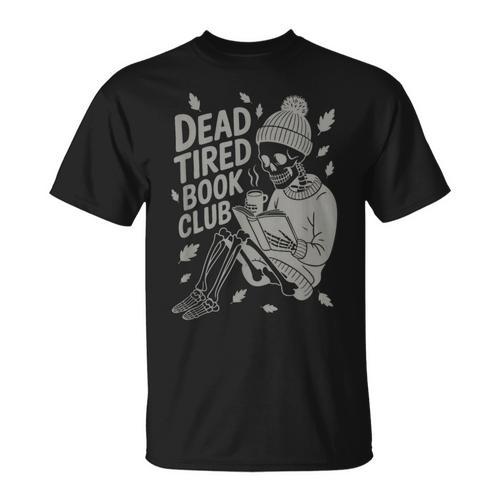Dead Tired Book Club Skeleton T-Shirt - Bookorys AU