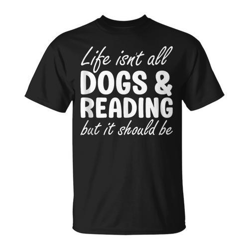 Dogs And Reading I Love Dogs I Love Reading And Books T-Shirt - Bookorys