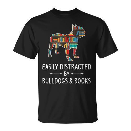 Easily Distracted By Bulldogs & Books Lover Pet Pup T-Shirt - Bookorys