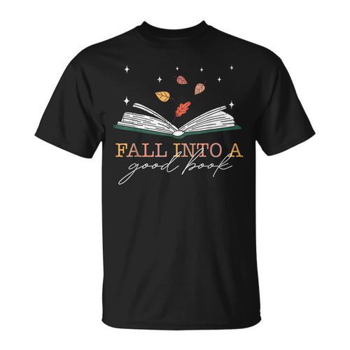 FALL INTO A GOOD BOOK Reader Autumn Reading Books Meme T-Shirt - Bookorys